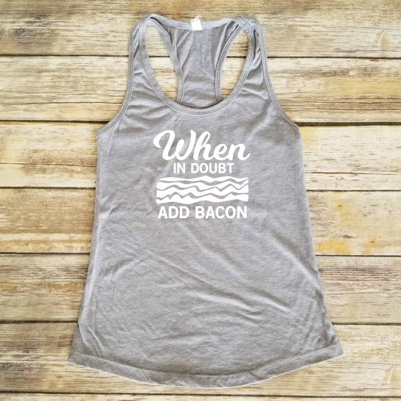 Next Level Apparel Tops - Funny Bacon Lover Graphic Tank – Women’s Gray Racerback Shirt